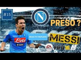 He showed an enormous aptitude for football and was in the youth teams for. Messi Al Napoli Ufficiale Fifa 16 Road To Triplete Napoli Ep 15 Youtube