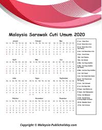 Kami senaraikan semua cuti umum bagi 2019. Sarawak Cuti Umum Kalendar 2020