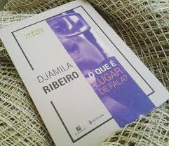 E tive ainda mais certeza de que. Resenha O Que E Lugar De Fala De Djamila Ribeiro Poesia Na Alma