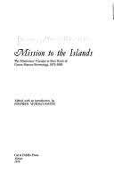 Mission to the Islands: The Missionary Voyages in Bass Strait of Canon ... 