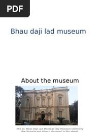 Dr. Bhau Daji Lad Museum Overview | PDF ...