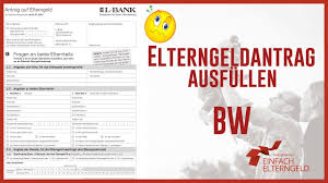 Elterngeld Antrag Ausfullen Baden Wurttemberg Youtube