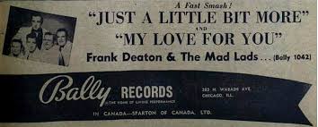 WHITE DOO-WOP COLLECTOR: FRANK DEATON & THE MAD LADS (Bally Records)