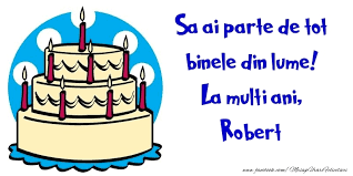 Felicitarea anterioara felicitarea urmatoare toate de zi de nastere robert. Sa Ai Parte De Tot Binele Din Lume La Multi Ani Robert Felicitari De La Multi Ani Pentru Robert Mesajeurarifelicitari Com