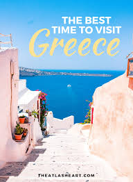 The Best Time To Visit Greece Visiting Greece Greece Travel Guide Greece Travel