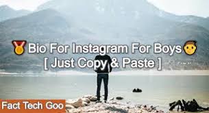 Bio For Instagram For Boys Just Copy Paste