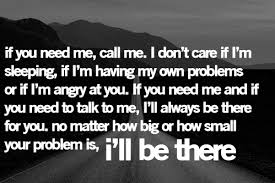 Just because i'm always there for you all the time, doesn't mean you can take me for granted. Ill Always Be Here Quotes Quotesgram