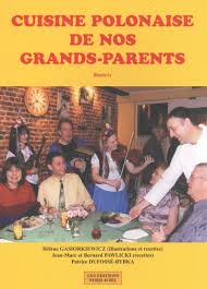Cuisine Polonaise De Nos Grands Parents De Helene Gasiorkiewicz Grand Format Livre Decitre