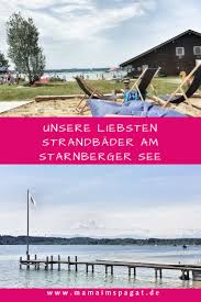 Unsere Liebsten Badeplatze Und Strandbader Am Starnberger See Mama Im Spagat Starnberger See Ausflug Strandbad