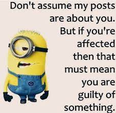 Don T Flatter Yourself Sweetheart Funny Minion Quotes Funny Quotes Patama Quotes