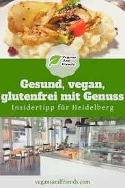 Clean Eating In Einem Feinen Kleinen Restaurant In Der Heidelberger Bahnstadt In 2020 Gesundes Essen Vegane Restaurants Essen