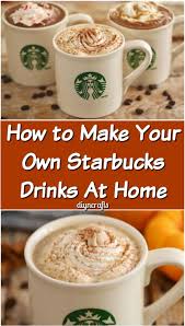 We've found you 40 delicious diy starbucks recipes. How To Make Your Own Starbucks Drinks At Home Diy Crafts