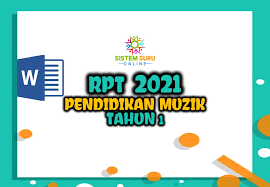 Rencana pelaksanaan pembelajaran (rpp) satuan pendidikan : Rpt 2021 Pendidikan Muzik Tahun 1