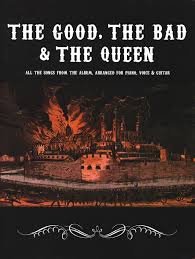 The album was released in january 2007. The Good The Bad And The Queen Pvg From The Good The Bad The Queen Buy Now In The Stretta Sheet Music Shop