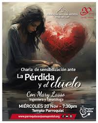 La Parroquia San Juan Apóstol y la Pastoral de Salud les extienden una  cordial invitación a la charla de formación: "𝑺𝒆𝒏𝒔𝒊𝒃𝒊𝒍𝒊𝒛𝒂𝒄𝒊ó𝒏  𝒂𝒏𝒕𝒆 𝒍𝒂 𝑷é𝒓𝒅𝒊𝒅𝒂 𝒚 𝒆𝒍 𝑫𝒖𝒆𝒍𝒐" 🕊️, impartida por la  tanatóloga