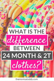 5 Big Differences Between 24 Months Vs 2t Clothes