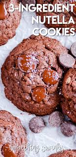 Easy Three Ingredient Fudgy Nutella Cookies Recipe Nutella Cookies Nutella Ingredients Three Ingredient Recipes