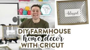 Cricut, silhouette and svg compatible files. Diy Farmhouse Home Decor With Cricut Youtube