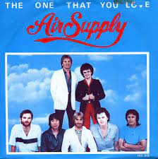 July 25 1981 Air Supply Went To No 1 On The Us Singles Chart With The One That You Love The Group S Only Us No 1 An Air Supply Love Yourself Lyrics Music