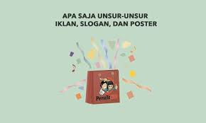Apa Saja Unsur Unsur Iklan Slogan Dan Poster Penulis Cilik Poster Periklanan Energi
