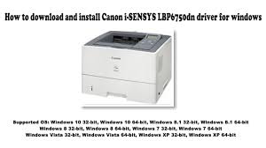 Download the driver that you are looking for. How To Download And Install Canon I Sensys Lbp6750dn Driver Windows 10 8 1 8 7 Vista Xp Youtube