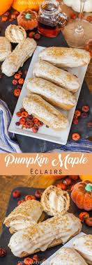 Maple Pumpkin Eclairs Recipe Video Tatyanas Everyday Food Recipe Eclair Recipe Tatyana S Everyday Food Food
