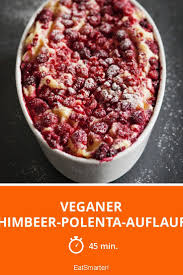 Veganer Himbeer Polenta Auflauf Rezept In 2020 Polenta Auflauf Polenta Suss Und Leckere Vegane Rezepte
