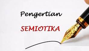 Seperti cara berpakaian, cara berkomunikasi, cara bersosialisasi dan masih banyak yang lainya. Pengertian Semiotika Penelitian Elemen Teori Para Ahli