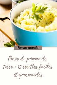 Variations Gourmandes Autour De La Puree De Pomme De Terre 15 Recettes Faciles Et Gourmandes Recette A Base De Legumes Puree Pomme De Terre Puree De Pomme