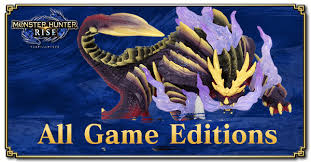 Here's the list of digital. All Game Editions And Bonuses Standard Edition Deluxe Edition And Collector S Edition Monster Hunter Rise Mhr Mh Rise Game8