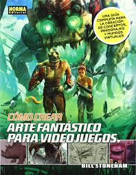 Crea tu logo de juego en tres sencillos pasos. Como Crear Arte Fantastico Para Videojuegos Comic Europeo Spanish Edition Stoneham Bill 9788467907490 Amazon Com Books