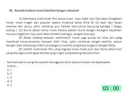 Penggalan kalimat resensi buku non fiksi terdapat dalam pertanyaan. Latihan Ujian Bersama Seacyberclass Ppt Download