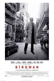 Birdman Or The Unexpected Virtue Of Ignorance Poster Birdman Movie Details Poster And Trailer Starring Michael Keaton Emma Stone Edward Norton Zach Galifianakis Andrea Risebo Michael Keaton Inesperada Filmes