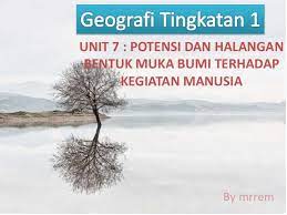 Bentuk muka bumi tanah pamah yang rata di jakarta, pulau jawa berpotensi sebagai pusat pembandaran. Geografi Tingkatan 1 Potensi Dan Halangan Bentuk Muka Bumi