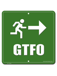 Image result for gtfo