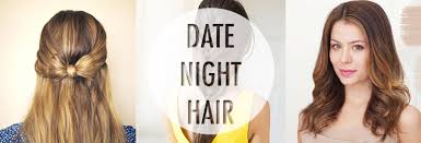 Updos and half updos look adorable and very sexy, so have a look at them, too. Date Night Hair Ideas You Need To Try Cheap Casual Dress Fashion Tips For Men Or Women