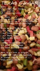 Texas Caviar So Good I Made This With Stevia Instead Of Sugar It Was Delicious Caviar Recipes Food Whole Food Recipes