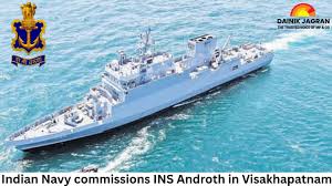 Indian Navy commissions INS Androth ...