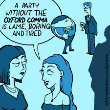 As you know, there are very few stylistic grammar rules that are set in stone. Oxford Comma Comics