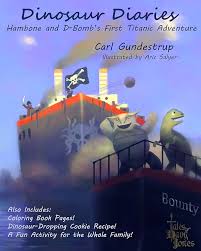 Dinosaur Diaries Vol 1: Hambone and D-bomb's 1st Titanic Adventure See more
