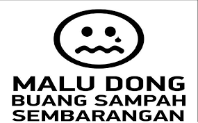 Buang sampah membantu kami memanfaatkan keberadaan sampah sebagai sumber penghasilan tambahan bagi kami, terimakasih buang sampah. Papan Larangan Buang Sampah Cuma Pajangan Warta Kota