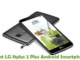 But before spending your money, make sure you know a few things about the phone. How To Root Lg Stylus 2 Plus Android Smartphone Using Srsroot