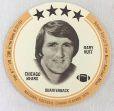 NFL 1976 MSA Blank Back Football Test Disc-Gary Huff, Bears (Florida State)