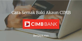 Maybe you would like to learn more about one of these? 4 Cara Semak Baki Akaun Cimb Bank Secara Online Mudah