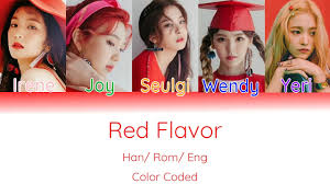 (real names, religion, birthdays, height, and biodata)red velvet 5 members: Red Velvet Red Flavor Color Coded Han Rom Eng Lyrics Youtube