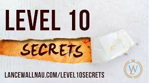 Learn more about "Level 10 Secrets"