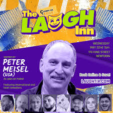 THE LAUGH INN comedy club every Wednesday to Saturdays! Book now at  LaughTix.com Wednesday 7pm Peter Meisel, New Yorks finest hosts a great  line up of comedians! From only $15* Wednesday 9pm