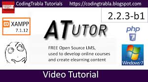 Install Atutor Lms 2 2 3 On Windows 7 Localhost Via Xampp 7 1 12 Opensource Php Elearning Elearning Videos Tutorial Lms