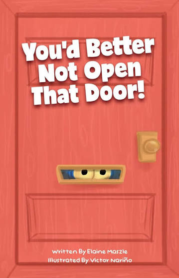 You'd Better Not Open That Door!: Maszle, Elaine: 9798291878866:  Amazon.com: Books