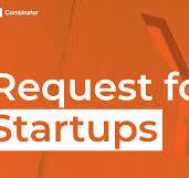 Requests for Startups | Y Combinator